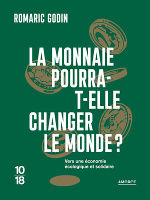 cover image of La monnaie pourra-t-elle changer le monde ?